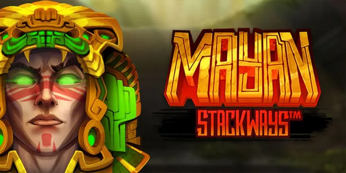 Taktik Bermain Slot Mayan Stackways Dengan Dapatkan Jackpot Besar