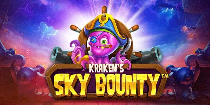 Strategi Bermain Agar Jackpot di Slot Kraken's Sky Bounty