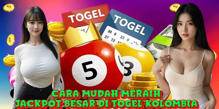Cara Mudah Meraih Jackpot Besar di Togel Kolombia