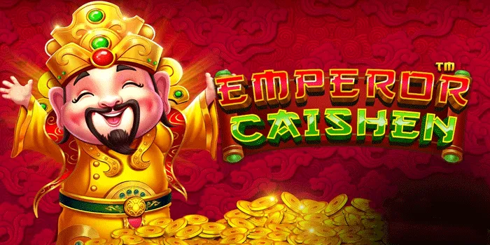 Langkah Mudah Menuju Jackpot Slot Emperor Caishen