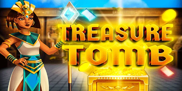 Trik Efektif Mendapatkan Kemenangan Di Slot Treasure Tomb