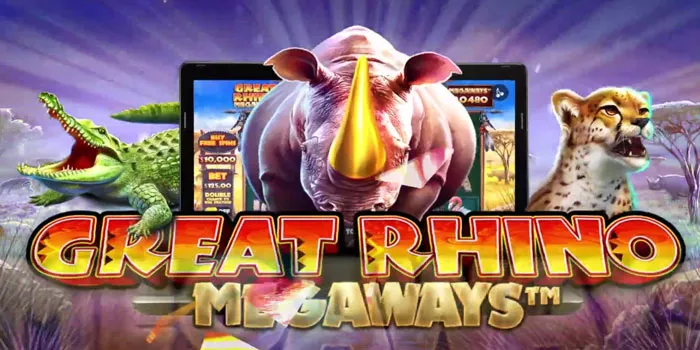 Cara Dan Trik Mudah Bermain Slot Great Rhino Megaways