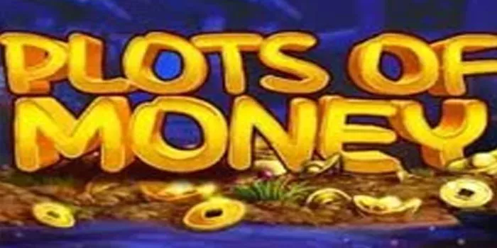Cara Menang Mudah Bermain Slot Plots of Money