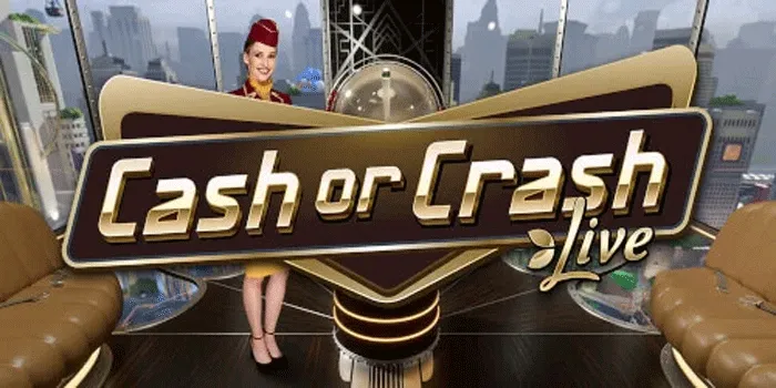Strategi Cerdas untuk Menang di Cash or Crash Live