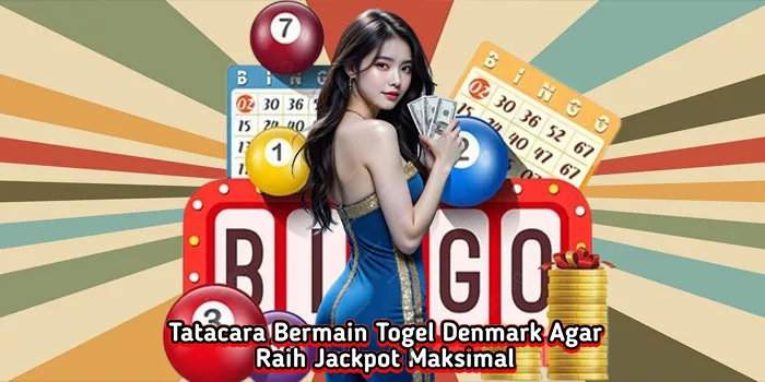 tatacara-bermain-togel-denmark-agar-raih-jackpot-maksimal