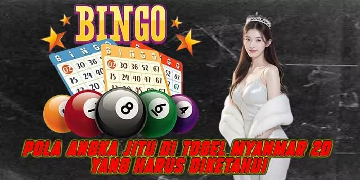 Pola Angka Jitu di Togel Myanmar 2D yang Harus Diketahui