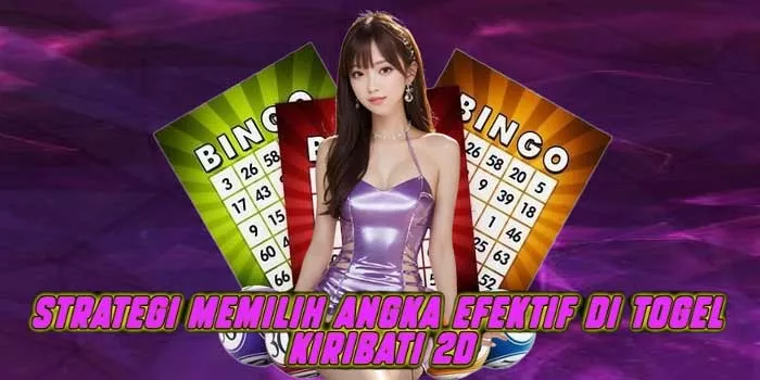 Strategi Memilih Angka Efektif di Togel Kiribati 2D