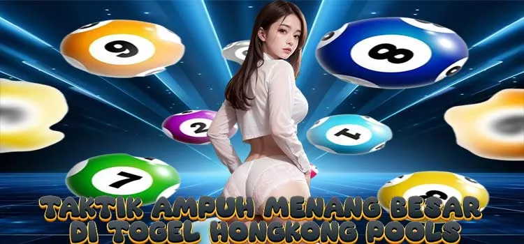Taktik Ampuh Menang Besar di Togel Hongkong Pools