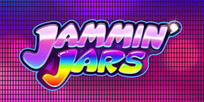 Panduan Lengkap Bermain Untuk Pemula Slot Jammin' Jars