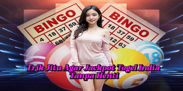 Trik Jitu Agar Jackpot Togel India Tanpa Henti