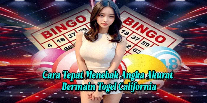 Cara Tepat Menebak Angka Akurat Bermain Togel California