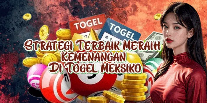 Strategi Terbaik Meraih Kemenangan Di Togel Meksiko