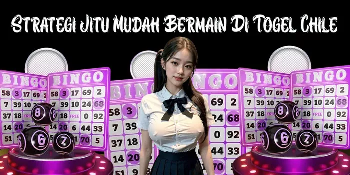 Strategi Jitu Mudah Bermain Di Togel Chile