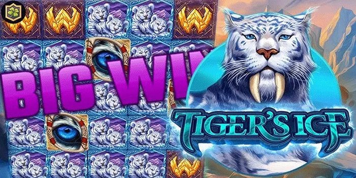Strategi Cerdas Mendapatkan Jackpot Besar Di Slot Tiger's Ice