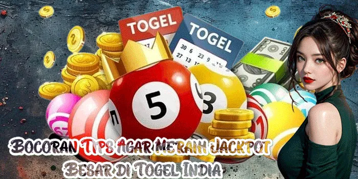 Bocoran Tips Agar Meraih Jackpot Besar di Togel India