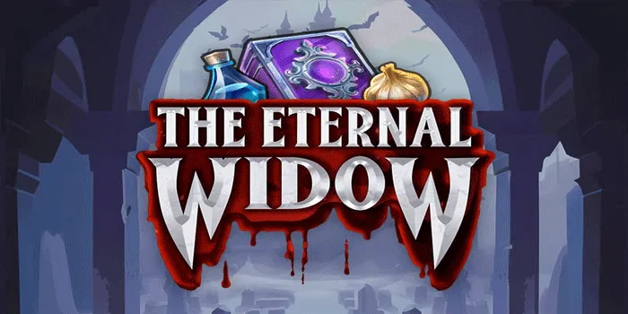 Cara Cerdas Bermain Slot The Eternal Widow