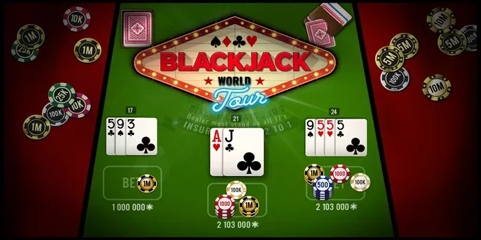 trik-saat-bermain-blackjack-world-tour-dijamin-jackpot-besar