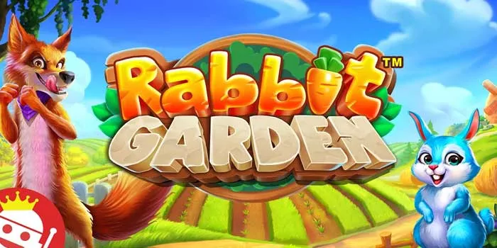 Cara Mudah Dapatkan Jackpot Besar di Slot Rabbit Garden