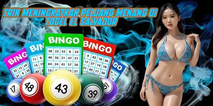 Trik Meningkatkan Peluang Menang di Togel El Salvador