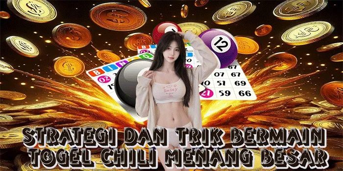 Strategi Dan Trik Bermain Togel Chili Menang Besar