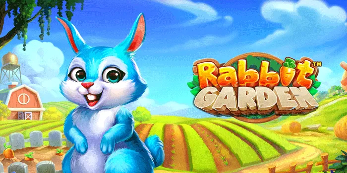 Cara Mudah Dapatkan Jackpot Besar di Slot Rabbit Garden