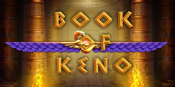 Panduan Lengkap Bermain Untuk Pemula Casino Book of Keno