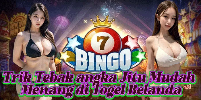 Trik Tebak Angka Jitu Mudah Menang di Togel Belanda