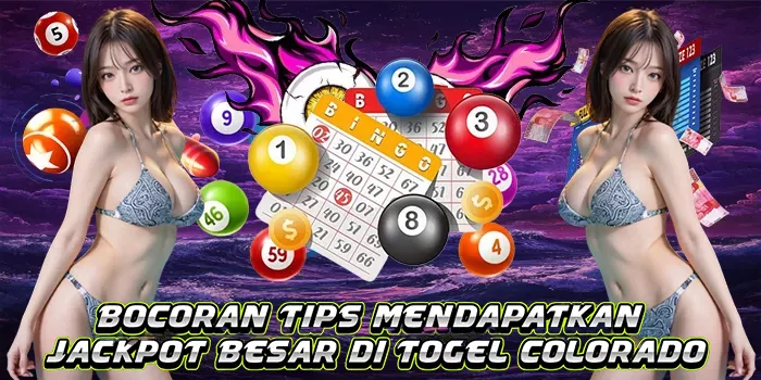 Bocoran Tips Mendapatkan Jackpot Besar Di Togel Colorado
