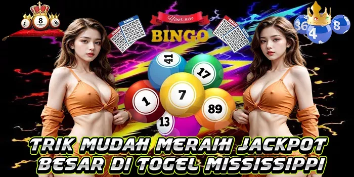 Trik Mudah Meraih Jackpot Besar Di Togel Mississippi