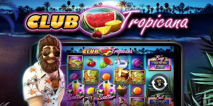 Panduan Efektif Agar Mudah Jackpot Di Slot Club Tropicana