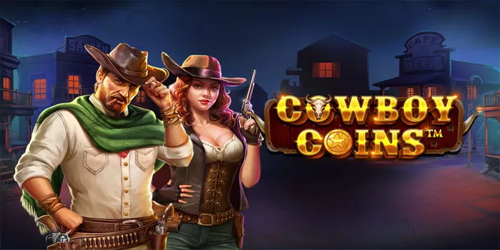 Cara Mudah Mendapatkan Menang Besar Bermain Slot Cowboy Coins