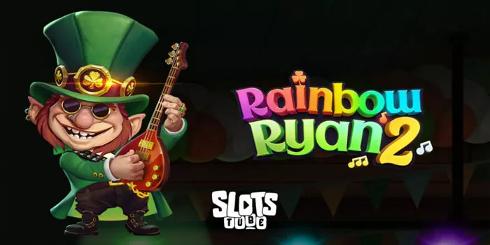 Tips Cerdas Memenangkan Jackpot Bermain Slot Rainbow Ryan 2