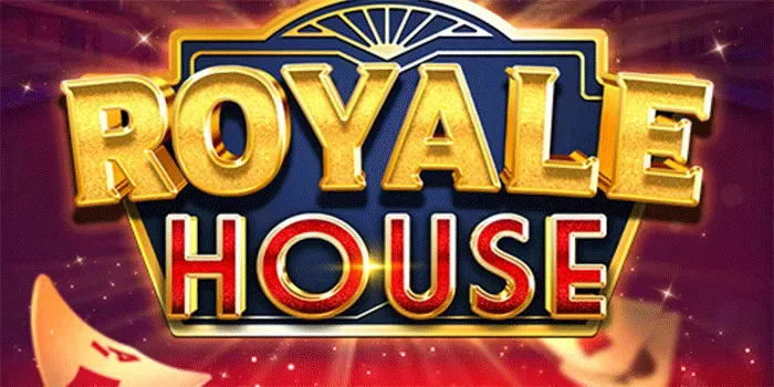Strategi Jitu Mendapatkan Jackpot Di Slot Royale House