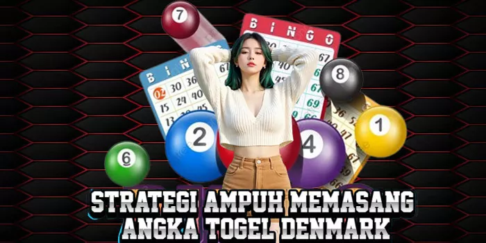 Strategi Ampuh Memasang Angka Togel Denmark