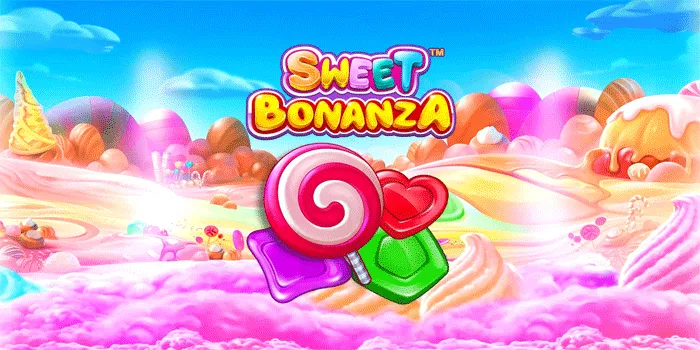 Cara Mudah Mendapatkan Maxwin Di Slot Sweet Bonanza