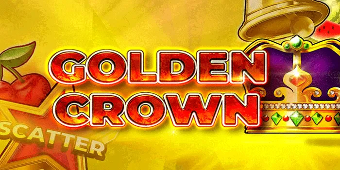 Cara Meraih Jackpot Besar di Slot Golden Crown