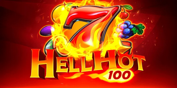 Strategi Meraih Kemenangan Besar di Slot Hell Hot 100