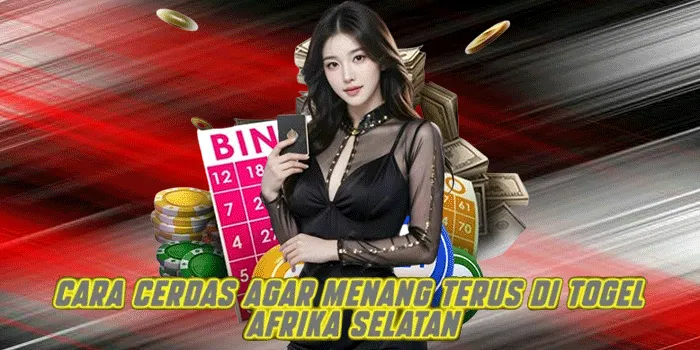 Cara Cerdas Agar Menang Terus di Togel Afrika Selatan