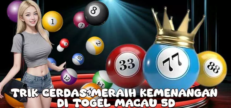 Trik Cerdas Meraih Kemenangan di Togel Macau 5D