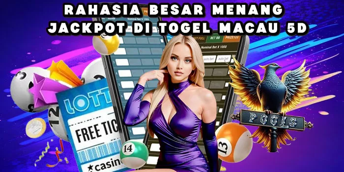 Rahasia Besar Menang Jackpot Di Togel Macau 5D