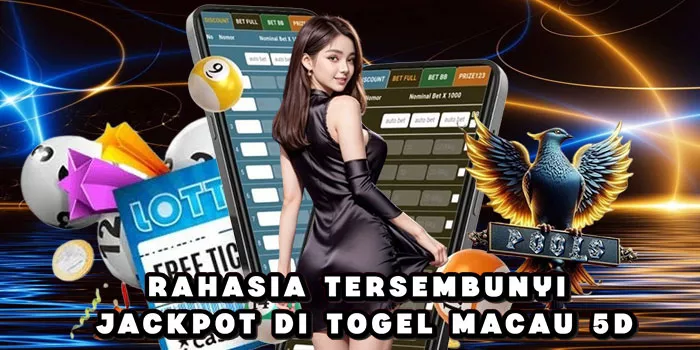 Rahasia Tersembunyi Jackpot Di Togel Macau 5D