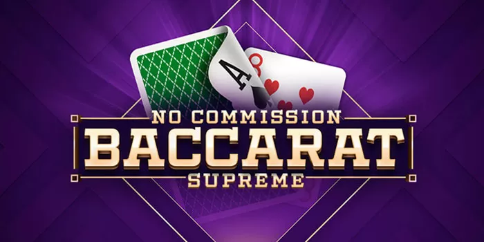 Rumus Mendapatkan Jackpot Besar di Casino Baccarat Supreme