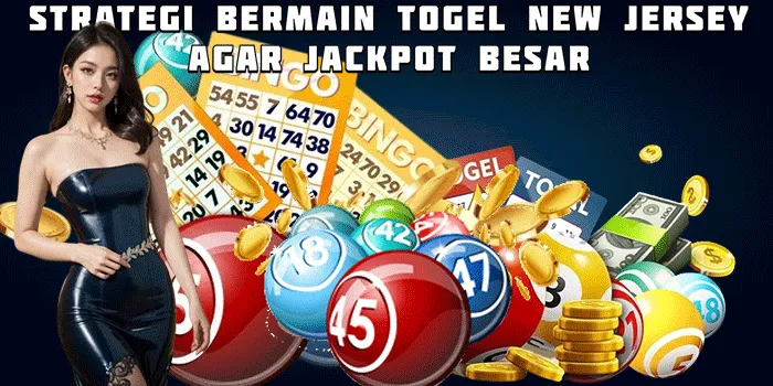 Strategi Bermain Togel New Jersey agar Jackpot Besar 