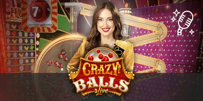 Strategi Paling Efektif Untuk Mendapatkan Jackpot Casino Crazy Balls