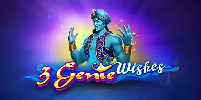 trik-ampuh-untuk-meraih-maxwin-di-slot-3-genie-wishes
