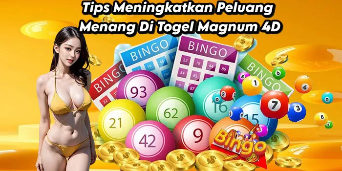Tips Meningkatkan Peluang Menang Di Togel Magnum 4D