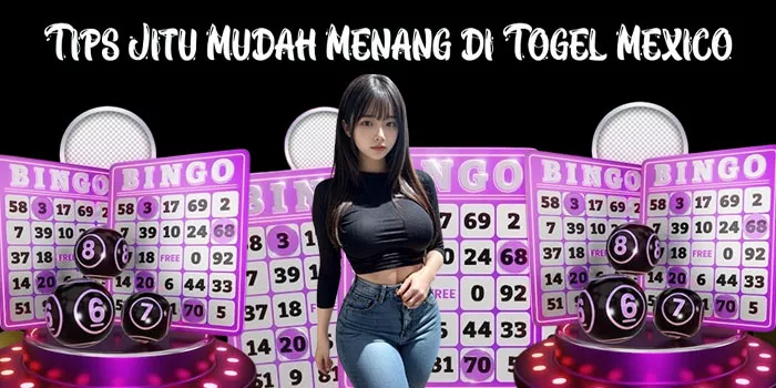 Tips Jitu Mudah Menang di Togel Mexico
