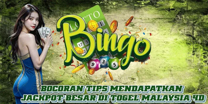 Bocoran Tips Mendapatkan Jackpot Besar Di Togel Malaysia 4D