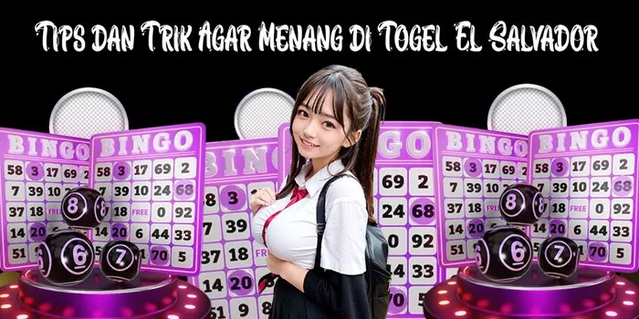 Tips dan Trik Agar Menang di Togel El Salvador