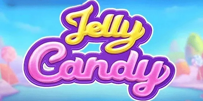 Rahasia Menang Besar di Slot Jelly Candy